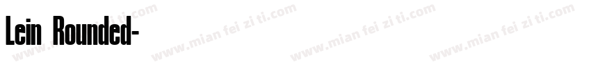 Lein Rounded字体转换